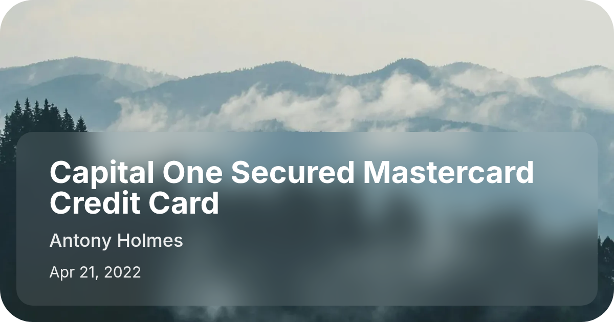 Capital Banque Mastercard Capital One Secured Mastercard Credit Card - Antony Holmes